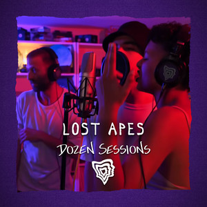 Lost Apes - Live at Dozen Sessions (Explicit)