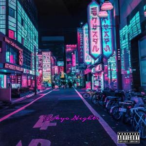 Tokyo Nights (Explicit)