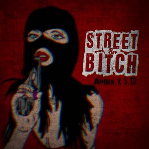 Street & ***** (Explicit)