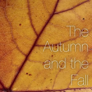 The Autumn and the Fall