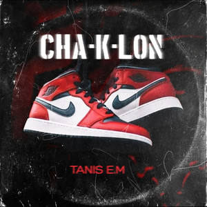 Cha-K-Lon (Explicit)