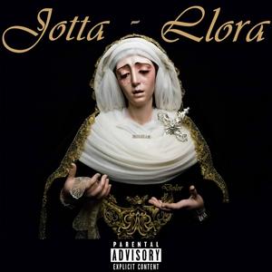 Llora (Explicit)