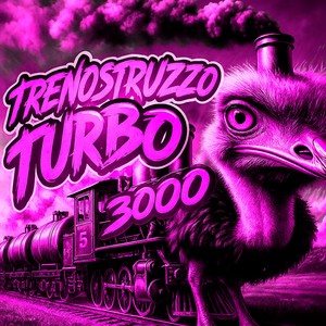 Trenostruzzo Turbo 3000 (Speed)