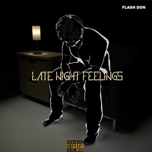 Late Night Feelings (Explicit)