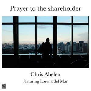 Prayer to the Shareholder (feat. Lorena del Mar)