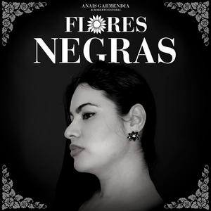 Flores Negras para Mi (feat. Anais Garmendia & Mediterraneo)