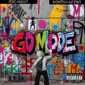 Go Mode (feat. Itzdakiddt) [Explicit]