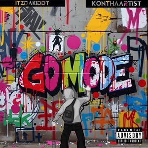 Go Mode (feat. Itzdakiddt) (Explicit)