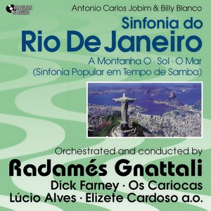 Sinfonia do Rio de Janeiro: a) Hino ao Sol - b) Coisas do Dia - c) Matei-me no Trabalho - d) Zona Sul - e) Arpoador - f) Noites do Rio - g) O Mar - h) Copacabana - i) A Montanha - j) O Morro - k) Descendo o Morro - l) Samba de Amanhã