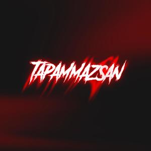 TAPAMMAZSAN (Explicit)