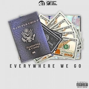 Everywhere We Go (feat. K Camp) - Single [Explicit]