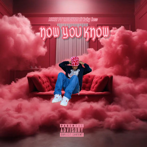 Now You Know (Explicit)