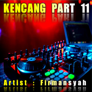 Kencang, Pt. 11 (Remix)