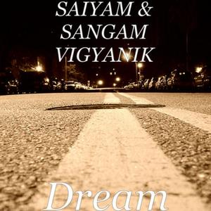 Dream (feat. Sangam Vigyaanik)