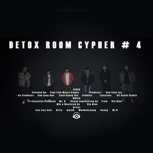 Detox Room Cypher Vol. 4 (Explicit)