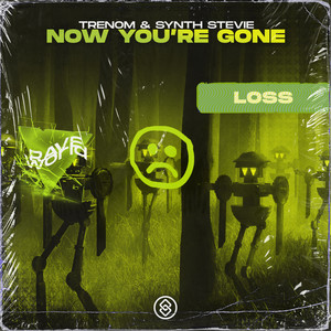 Now You're Gone