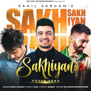 Sakhiyan (feat. Sahil sargam)