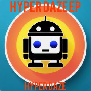 Hyper Daze (Explicit)