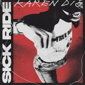 Sick Ride (Explicit)