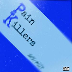 Pain Killers (Explicit)