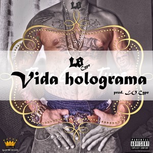 Vida Holograma (Explicit)