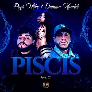 Piscis (feat. Damian Xander) [Explicit]