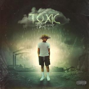 Toxic (Explicit)
