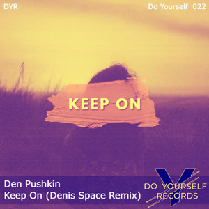 Keep On (Radio Edit|Denis Space Remix)