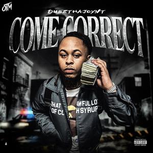 Come Correct (Explicit)