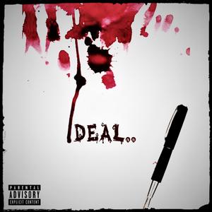 Deal (feat. Toni Blac & Flow Reaper) [Explicit]