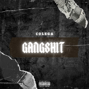 Gangshit (Explicit)