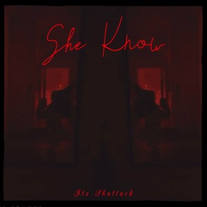 ~ She Knows ~ Freestyle (Explicit)