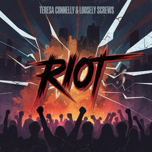 RIOT (feat. Loosely Screws)