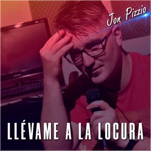 Llévame a la Locura