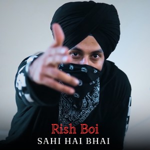 Sahi Hai Bhai (Explicit)