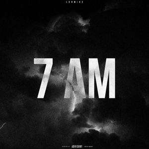 7 AM (Explicit)