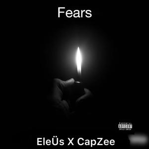 Fears (Explicit)