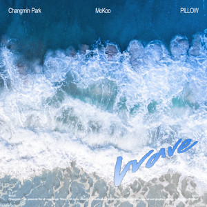 WAVE (Feat. MoKoo, PILLOW)