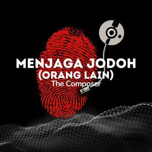 Menjaga Jodoh (Orang Lain)