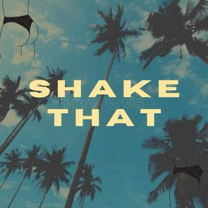 SHAKE THAT (Explicit)