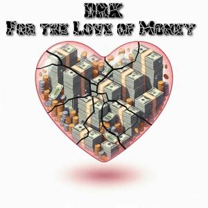 For The Love Of Money (Explicit)