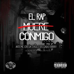 El Rap Muere Conmigo (Explicit)