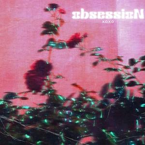 obsessioN (Explicit)
