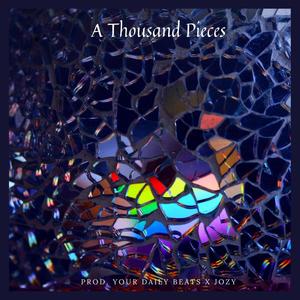 A Thousand Pieces (feat. Tirza & JOZY) [Explicit]