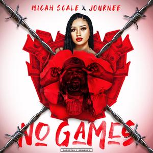 No Games (feat. Journee) [Explicit]