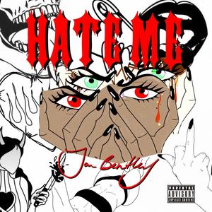 HATE ME (Explicit)