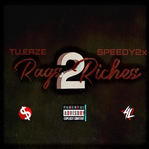 Rags 2 Riches (Explicit)