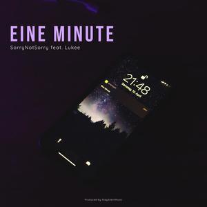 Eine Minute(feat. Lukee) (Explicit)