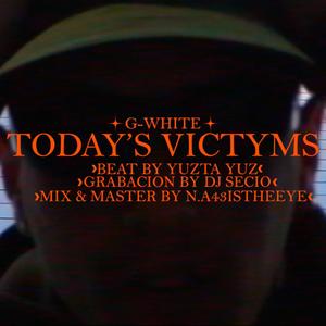 Today´s Victyms (Explicit)