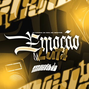 EMOCÃO DA LUTA (Explicit)